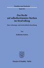 Katharina Sachen: Das Recht auf selbstbestimmtes Sterben im Strafvollzug, Buch