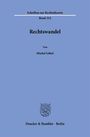 Michel Göbel: Rechtswandel, Buch