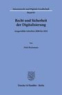 Dirk Heckmann: Recht und Sicherheit der Digitalisierung, Buch