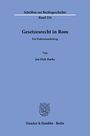 "Schriften zur Rechtsgeschichte Band 234. Gesetzesrecht in Rom. Ein Diskussionsbeitrag. Von Jan Dirk Harke. Duncker & Humblot Berlin. Mittig ein Emblem."