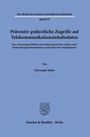 Christoph Keller: Präventiv-polizeiliche Zugriffe auf Telekommunikationsinhaltsdaten, Buch