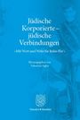 Text: "Jüdische Korporierte – jüdische Verbindungen" und "Herausgegeben von Sebastian Sigler." Hintergrundbild: Historisch.
