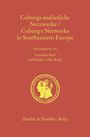 Coburgs südöstliche Netzwerke - Coburg's Networks in Southeastern Europe, Buch