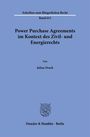 Schriften zum Bürgerlichen Recht, Band 613. Power Purchase Agreements im Kontext des Zivil- und Energierechts. Von Julian Drach.