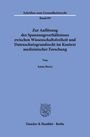 Anna Berry: Zur Auflösung des Spannungsverhältnisses zwischen Wissenschaftsfreiheit und Datenschutzgrundrecht im Kontext medizinischer Forschung, Buch