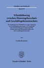 Titel: "Whistleblowing zwischen Hinweisgeberschutz und Geschäftsgeheimnisschutz". Autor: Carolin Baumeister. Verlag: Duncker & Humblot, Berlin. Unten ein stilisiertes Wappen.