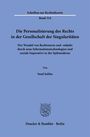 Schriften zur Rechtstheorie, Band 314. Titel: "Die Personalisierung des Rechts in der Gesellschaft der Singularitäten". 