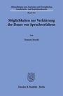 Titel: "Möglichkeiten zur Verkürzung der Dauer von Spruchverfahren." Autor: Dominic Herold. Verlag: Duncker & Humblot, Berlin. Oben gibt es akademische Serieninfo, unten ein Logo.