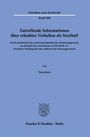 "Zutreffende Informationen über erlaubtes Verhalten als Straftat?" Vera Kern. Schriften zum Strafrecht, Band 480. Logo unten.