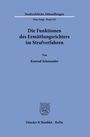Konrad Schmauder: Die Funktionen des Ermittlungsrichters im Strafverfahren, Buch