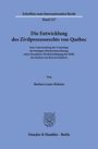 Barbara Lauer-Bohnen: Die Entwicklung des Zivilprozessrechts von Québec, Buch