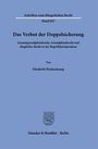 Schriften zum Bürgerlichen Recht, Band 621. Titel: Das Verbot der Doppelsicherung. Autor: Elisabeth Heukenkamp. Duncker & Humblot.