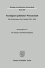 Paradigmen politischer Wissenschaft, Erinnerung an Peter Nitschke. Herausgeber: Tilo Schabert, Michael Kühnlein. Logo unten.