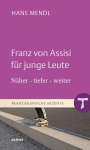 Hans Mendl: Franz von Assisi für junge Leute, Buch