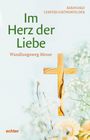Bernhard Lenfers Grünenfelder: Im Herz der Liebe, Buch