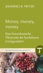 Johannes B. Freyer: Money, money, money, Buch