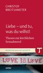 Christof Breitsameter: Liebe - und tu, was du willst!, Buch