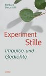 Barbara Dietz-Stilli: Experiment Stille, Buch