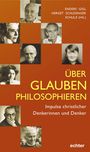 : Über den Glauben philosophieren, Buch