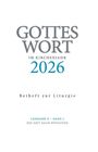 "GOTTES WORT IM KIRCHENJAHR 2026. Beiheft zur Liturgie. LESEJAHR A – BAND 3 DIE ZEIT NACH PFINGSTEN." Text in einer schlichten Gestaltung.