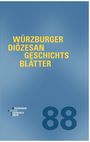 Würzburger Diözesangeschichtsverein: Würzburger Diözesangeschichtsblätter 88 (2025), Buch