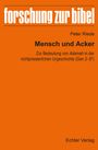 Orangefarbener Hintergrund. Oben "forschung zur bibel", unten Titel: "Mensch und Acker". Autor: Peter Riede. Verlag: Echter Verlag.