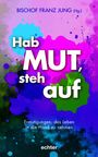 Hab Mut, steh auf, Buch
