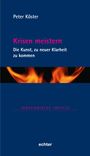 Peter Köster: Krisen meistern, Buch