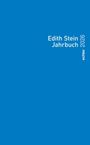 Unbeschuhte Karmeliten unter ständiger Mitarbeit der Edith-Stein-Gesellschaft Deutschland e. V.: Edith Stein Jahrbuch 2026, Buch