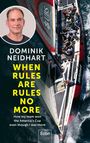 Text: "Dominik Neidhart - When Rules Are Rules No More. How my team won the America's Cup even though I was there."

Bild: Segelboot von oben, Crew in Aktion. Gesichtsfoto von Mann links. Buchcover-Layout.