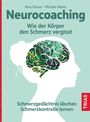 Nina Olsson: Neurocoaching - Wie der Körper den Schmerz vergisst, Buch