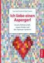 Bob Fischer: Ich liebe einen Asperger!, Buch