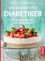 Claudia Busse: Das Backbuch für Diabetiker, Buch