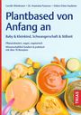 Carolin Wiedmann: Plantbased von Anfang an: Baby & Kleinkind, Schwangerschaft & Stillzeit, Buch