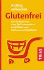 Andrea Hiller: Richtig einkaufen glutenfrei, Buch
