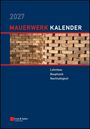 2027 MAUERWERK KALENDER, Themen: Lehmbau, Bauphysik, Nachhaltigkeit. Bild von Mauerwerk und Logo unten links.