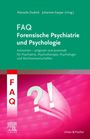 : FAQ Forensische Psychiatrie und Psychologie, Buch