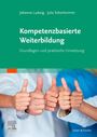 Johanna Ludwig: Kompetenzbasierte Weiterbildung, Buch