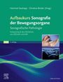 : Aufbaukurs Sonografie der Bewegungsorgane, Buch