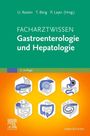 "Facharztwissen Gastroenterologie und Hepatologie, 3. Auflage." Unten Diagramme von Organen, Farben: Grün und Orange.