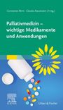 Palliativmedizin - wichtige Medikamente und Anwendungen, Buch
