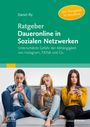 Daniel Illy: Ratgeber Daueronline in Sozialen Netzwerken, Buch