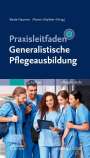 : Praxisleitfaden Generalistische Pflegeausbildung, Buch