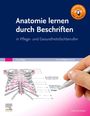 : Anatomie lernen durch Beschriften, Buch