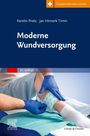 Titel: "Moderne Wundversorgung". Autoren: Kerstin Protz, Jan Hinnerk Timm. Bild: Pflegekraft mit Handschuhen behandelt ein Bein.