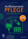 Antje Jelinek: Aufbauwissen Pflege Arzneimittellehre, Buch