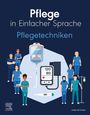 "Pflegetechniken" in einfacher Sprache. Illustration von Pflegepersonal mit medizinischen Geräten wie Infusion und Blutdruckmesser.