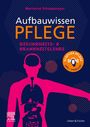 Marianne Schoppmeyer: Aufbauwissen Pflege, Krankheitslehre, Buch