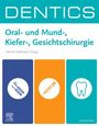 : DENTICS Oral- und Mund-, Kiefer-, Gesichtschirurgie, Buch