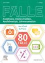 Ute Fetzner: 80 Fälle Anästhesie, Intensivmedizin, Notfallmedizin, Schmerzmedizin, Buch